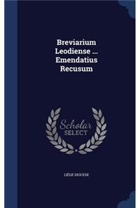 Breviarium Leodiense ... Emendatius Recusum