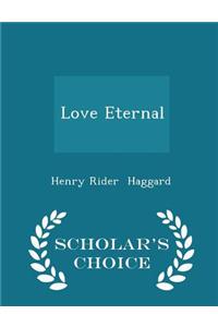 Love Eternal - Scholar's Choice Edition