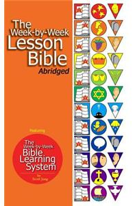 Week-By-Week Lesson Bible Abridged (Hardcover)