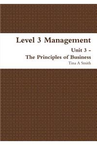 Level 3 Management Unit 3 - The Principles of Business