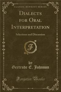 Dialects for Oral Interpretation