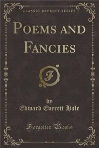 Poems and Fancies (Classic Reprint)