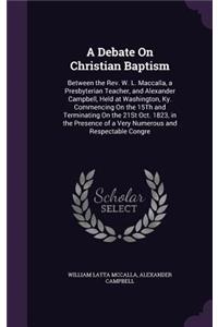 Debate On Christian Baptism