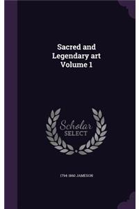 Sacred and Legendary Art Volume 1