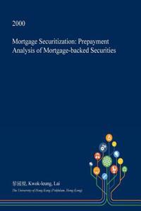 Mortgage Securitization: Prepayment Analysis of Mortgage-Backed Securities