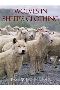 Wolves in Sheep's Clothing
