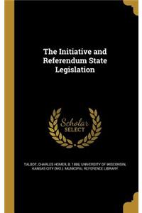 The Initiative and Referendum State Legislation