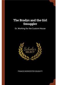 Bradys and the Girl Smuggler