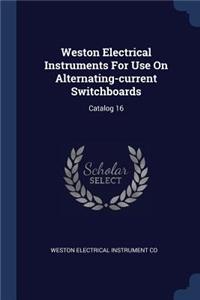 Weston Electrical Instruments For Use On Alternating-current Switchboards