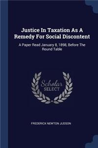 Justice In Taxation As A Remedy For Social Discontent