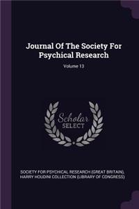 Journal Of The Society For Psychical Research; Volume 13