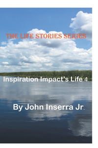Inspiration Impacts Life 4
