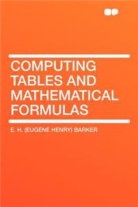 Computing Tables and Mathematical Formulas