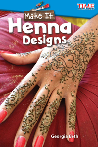 Make It: Henna Designs: Henna Designs