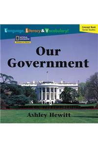 Windows on Literacy Language, Literacy & Vocabulary Fluent Plus (Social Studies): Our Government