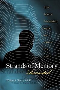 Strands of Memory Revisited
