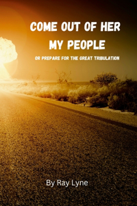 Come Out of Her My People