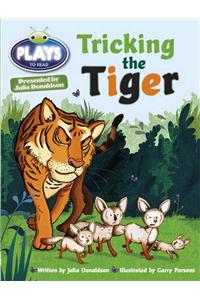 Bug Club Guided Julia Donaldson Plays Year Two Turquoise Tricking the Tiger