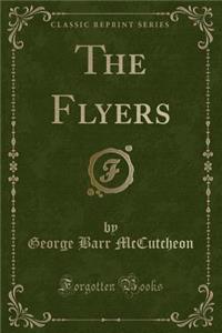 The Flyers (Classic Reprint)