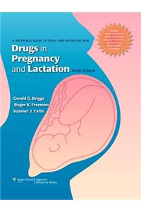 Drugs in Pregnancy and Lactation