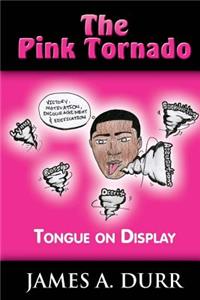 The PinkTornado