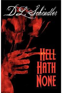 Hell Hath None