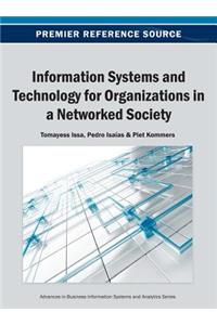 Information Systems and Technology for Organizations in a Networked Society