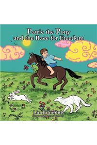 Patric the Pony and the Race for Freedom