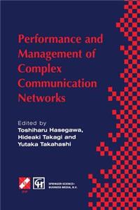 Performance and Management of Complex Communication Networks