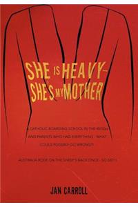 She Is Heavy - She's My Mother