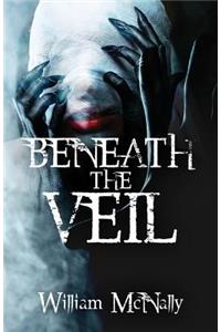 Beneath the Veil