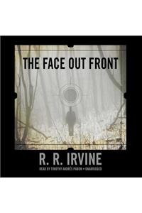 Face Out Front Lib/E: Library Edition