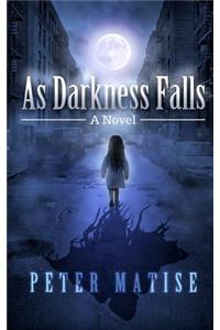 As Darkness Falls