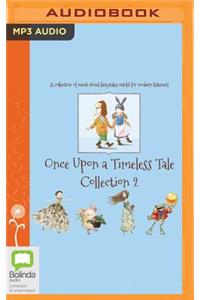 Once Upon a Timeless Tale Collection: Volume 2