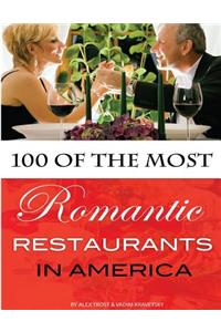 100 of the Most Romantic Restaurants in America