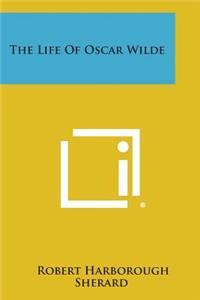 Life of Oscar Wilde