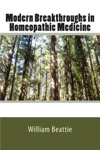 Modern Breakthroughs in Homeopathic Medicine