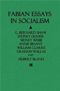 Fabian Essays in Socialism