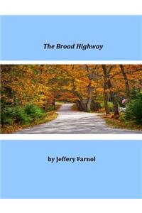 The Broad Highway
