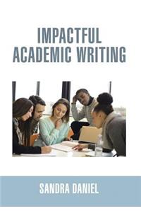 Impactful Academic Writing