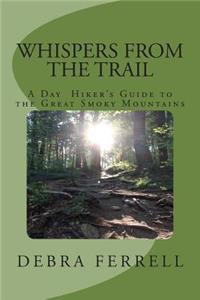 Whispers From The Trail
