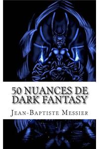 50 Nuances de Dark Fantasy