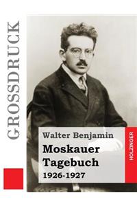 Moskauer Tagebuch (Großdruck)