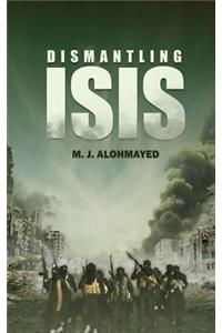 Dismantling ISIS