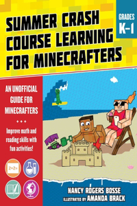 Summer Learning Crash Course for Minecrafters: Grades K-1