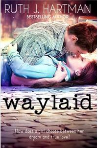Waylaid