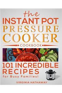 Instant Pot Pressure Cooker Cookbook