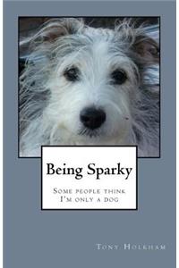 Being Sparky