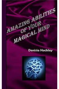 Amazing Abilities of Your Magical Mind