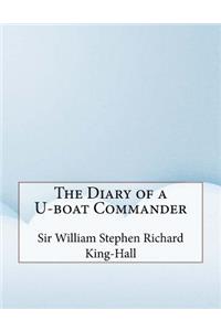 The Diary of A U-Boat Commander